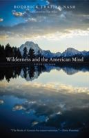 Wilderness and the American Mind (Nash Roderick Frazier)(Paperback)