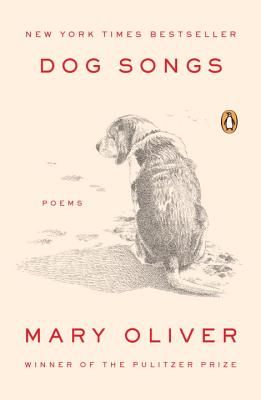Dog Songs: Poems (Oliver Mary)(Paperback)