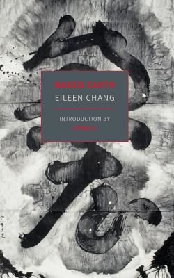 Naked Earth (Chang Eileen)(Paperback)