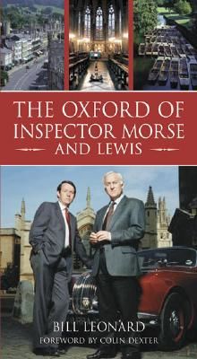 The Oxford of Inspector Morse and Lewis (Leonard Bill)(Paperback)