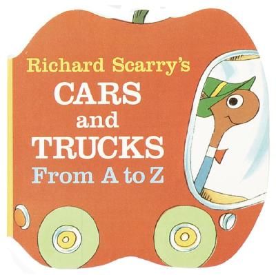 Richard Scarry's Cars and Trucks from A to Z (Scarry Richard)(Board Books)