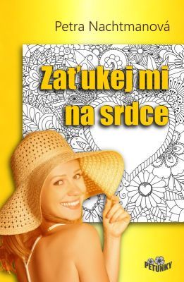 Zaťukej mi na srdce - Petra Nachtmanová - e-kniha