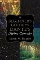 A Beginner's Guide to Dante's Divine Comedy (Baxter Jason M.)(Paperback)