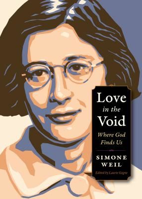 Love in the Void: Where God Finds Us (Weil Simone)(Paperback)