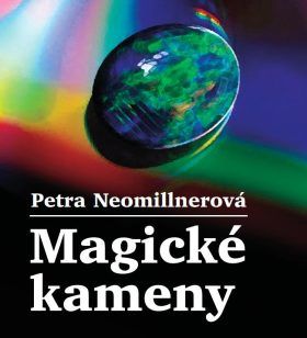 Magické kameny - Petra Neomillnerová - e-kniha