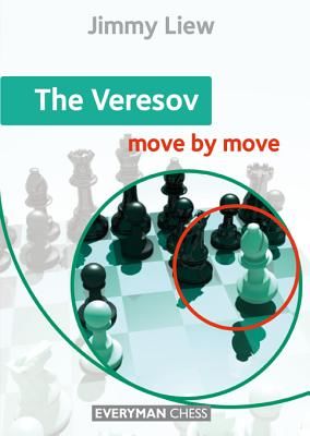 The Veresov: Move by Move (Liew Jimmy)(Paperback)