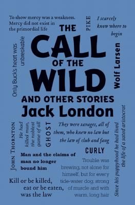 The Call of the Wild and Other Stories (London Jack)(Paperback)