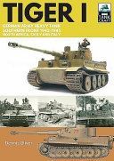 Tiger I: German Army Heavy Tank, Southern Front, North Africa, Sicily and Italy, 1942-1945 (Oliver Dennis)(Paperback)