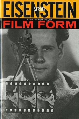 Film Form: Essays in Film Theory (Eisenstein Sergei)(Paperback)