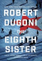 The Eighth Sister: A Thriller (Dugoni Robert)(Paperback)