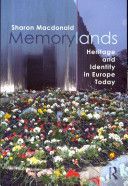 Memorylands - Heritage and Identity in Europe Today (Macdonald Sharon)(Paperback)