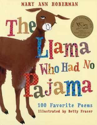 The Llama Who Had No Pajama: 100 Favorite Poems (Hoberman Mary Ann)(Paperback)