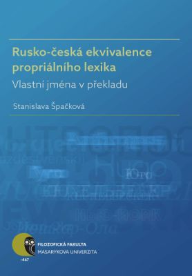 Rusko-česká ekvivalence propriálního lexika - Stanislava Špačková - e-kniha