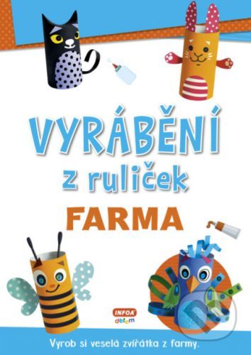 Vyrábění z ruliček: Farma -