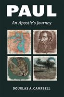 Paul: An Apostle's Journey (Campbell Douglas A.)(Paperback)
