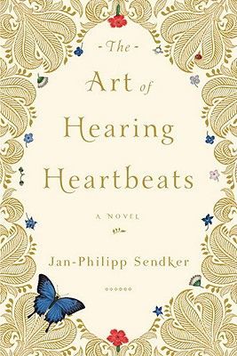 The Art of Hearing Heartbeats (Sendker Jan-Philipp)(Paperback)