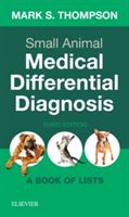 Small Animal Medical Differential Diagnosis: A Book of Lists (Thompson Mark)(Paperback)