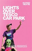 Lights Over Tesco Car Park (Bradfield Jack)(Paperback)