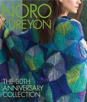 Noro Kureyon: The 30th Anniversary Collection (Sixth&spring Books)(Pevná vazba)