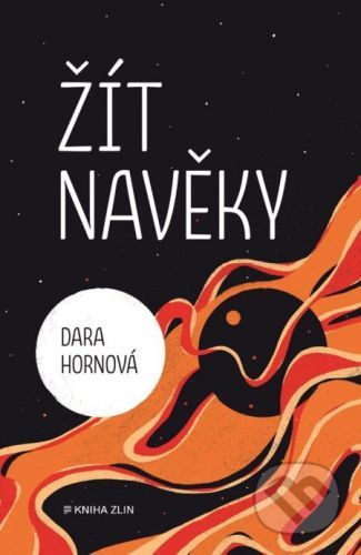 Žít navěky - Dara Hornová