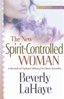 The New Spirit-Controlled Woman (LaHaye Beverly)(Paperback)