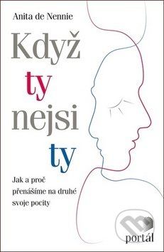 Když ty nejsi ty - Anita de Nennie