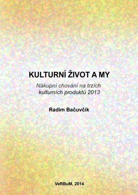 Kulturní život a my - Radim Bačuvčík - e-kniha
