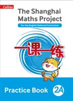 Shanghai Maths - The Shanghai Maths Project Practice Book 2a (Simpson Amanda)(Paperback)