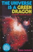 Universe Is a Green Dragon (Swimme Brian)(Paperback)
