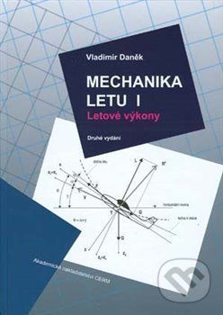 Mechanika letu I. - Vladimír Daněk