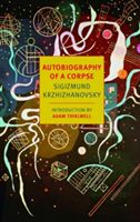 Autobiography of a Corpse (Krzhizhanovsky Sigizmund)(Paperback)