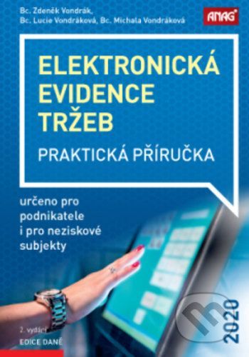 Elektronická evidence tržeb 2020 - Zdeněk Vondrák, Lucie Vondráková, Michala Vondráková