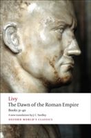 The Dawn of the Roman Empire: Books Thirty-One to Forty (Livy)(Paperback)