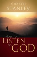 How to Listen to God (Stanley Charles)(Paperback)
