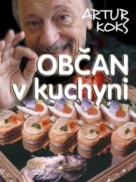 Občan v kuchyni - Artur Koks - e-kniha