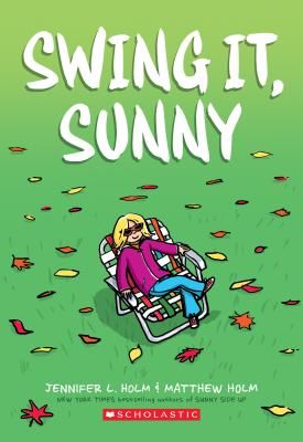 Swing It, Sunny (Holm Jennifer L.)(Paperback)