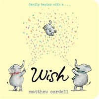 Wish (Cordell Matthew)(Board Books)