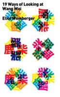 Nineteen Ways of Looking at Wang Wei (with More Ways) (Weinberger Eliot)(Paperback)