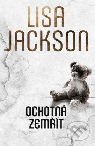 Ochotná zemřít - Lisa Jackson