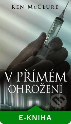 V přímém ohrožení - Ken McClure