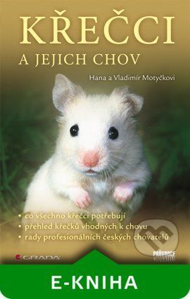Křečci a jejich chov - Vladimír Motyčka, Hana Motyčková