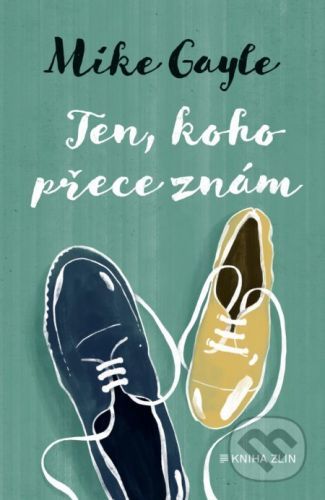 Ten, koho přece znám - Mike Gayle