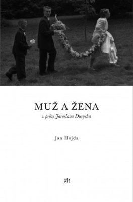 Muž a žena v próze Jaroslava Durycha - Jan Hojda - e-kniha
