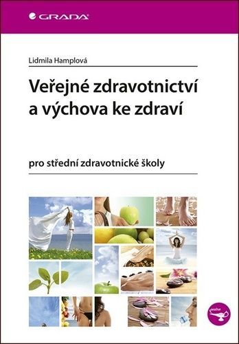 Kniha: Veřejné zdravotnictví a výchova ke zdraví od Hamplová Lidmila