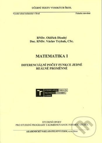 Matematika I. - Diferenciální počet funkce jedné reálné proměnné - Oldřich Dlouhý