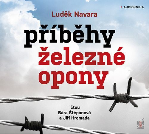 Příběhy železné opony - Luděk Navara - audiokniha