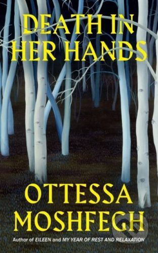 Death in her Hands - Ottessa Moshfegh