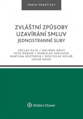 Zvláštní způsoby uzavírání smluv - Václav Pilík
