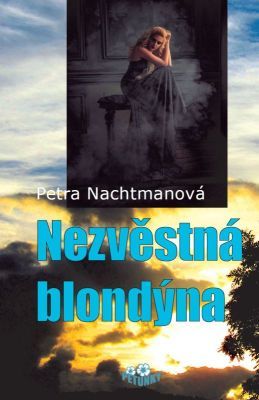 Nezvěstná blondýna - Petra Nachtmanová - e-kniha