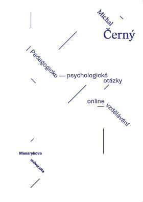 Pedagogicko-psycholologické otázky online vzdělávání - Michal Černý - e-kniha